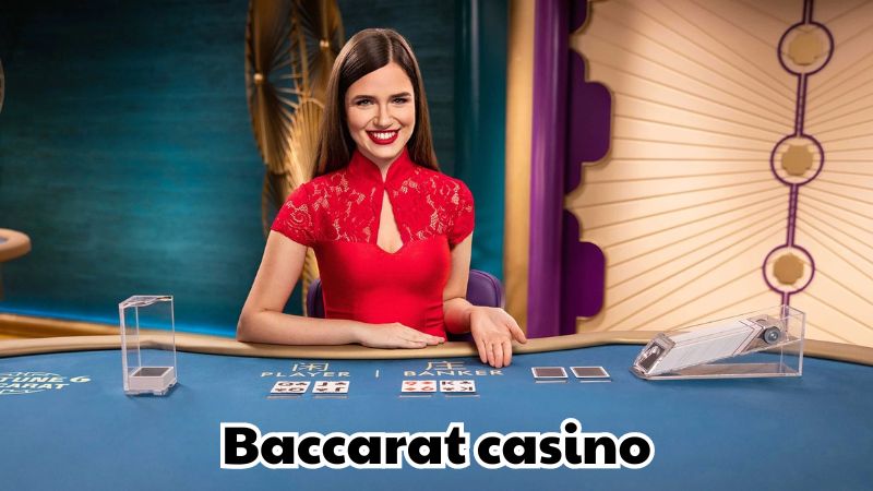 Baccarat casino – Game sòng bạc nổi tiếng dễ dàng kiếm tiền